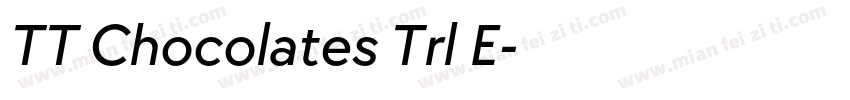 TT Chocolates Trl E字体转换